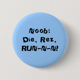 Noob: Die, Rez, RUN-N-N! Button