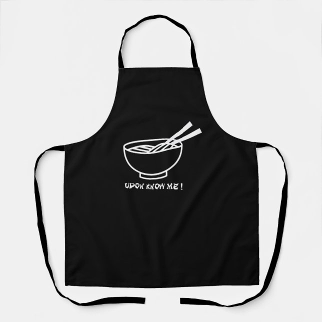 Noodle-Schürze | Udon Know Me - Funny Apron Schürze (Vorderseite)