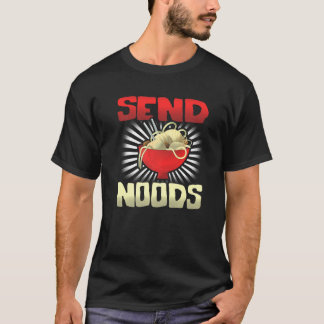 Noodles Noodle senden T-Shirt