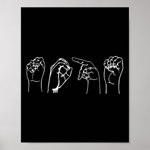 Nope ASL Pro Deaf Awareness Sign Language Interpre Poster