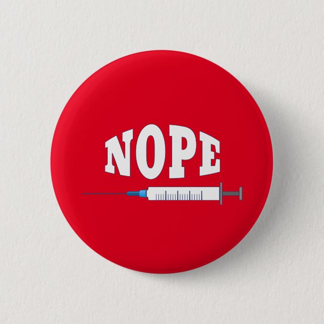 NOPE gegen den Impfstoff Button (Vorderseite)
