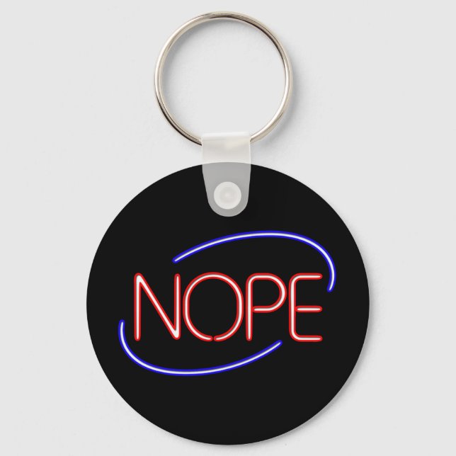 NOPE im Stil eines Neon Open Sign Schlüsselanhänger (Vorderseite)