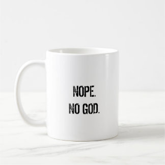 Nope. Kein Gott. - Atheistische Tasse