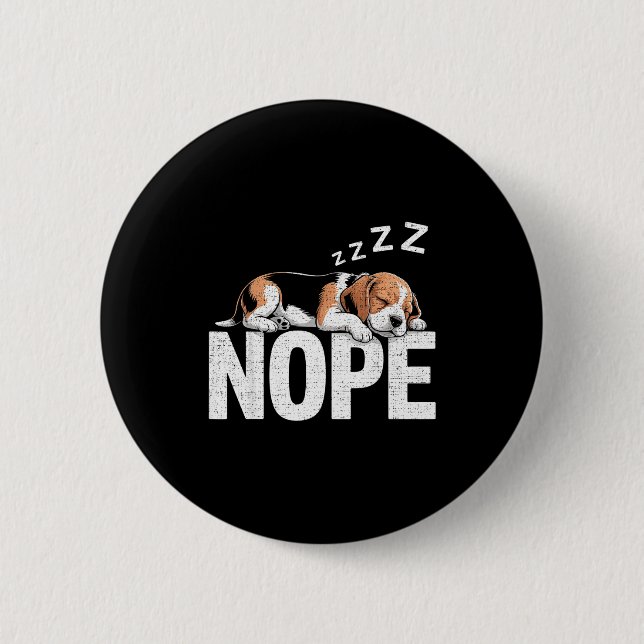 Nope Lazy Beagle  Button (Vorderseite)
