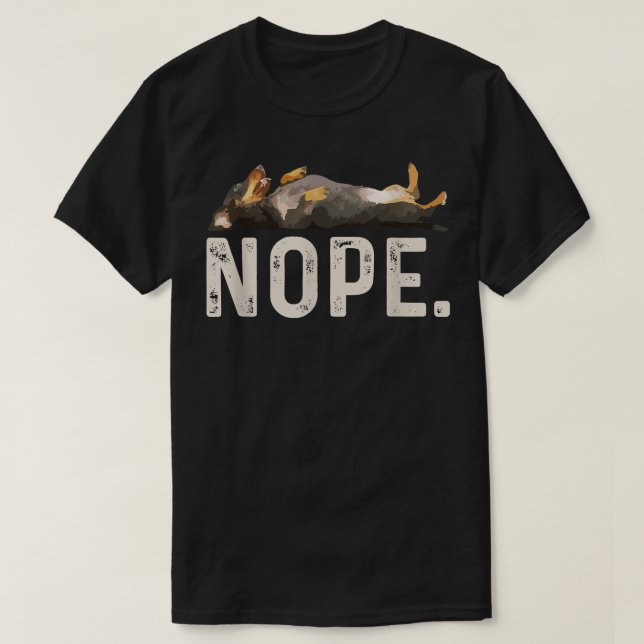 Nope Lazy Dackel  T-Shirt (Design vorne)