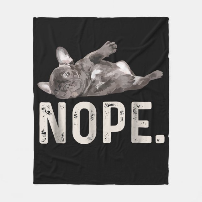 Nope Lazy French Bulldog Dog Lover Gift Fleecedecke (Vorderseite)