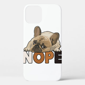 Nope Lazy Funny French Bulldog Lover Case-Mate iPhone Hülle