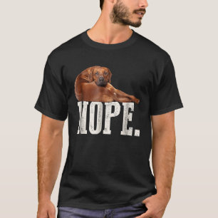 Nope Lazy Rhodesian Ridgeback Dog T-Shirt