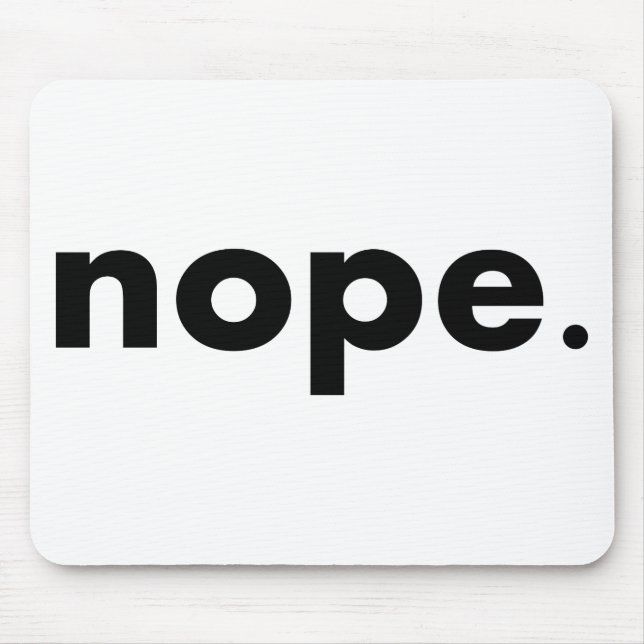 Nope. Mousepad (Vorne)