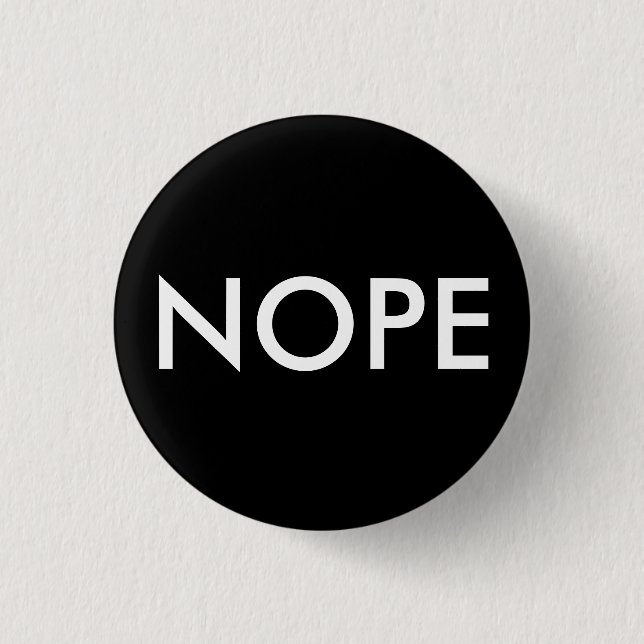 Nope, nicht heute! button (Vorderseite)
