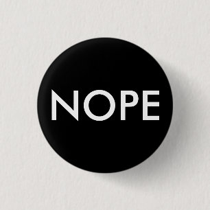Nope, nicht heute! button