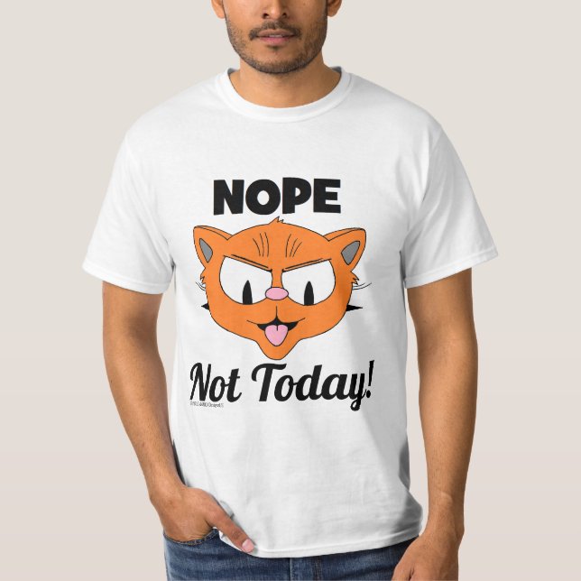 NOPE nicht heute! Señor Gato™ Cartoon Cat T-Shirt (Vorderseite)
