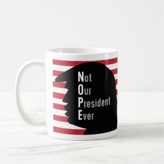 NOPE nicht unser Präsident Ever Kaffeetasse