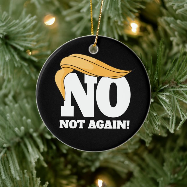 Nope nicht wieder gegen Trump Keramik Ornament (Baum)