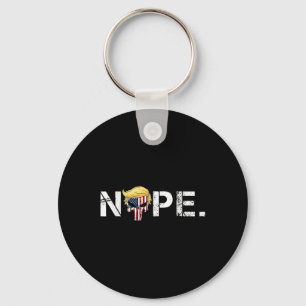 Nope nicht wieder lustig Trump Apparel Nope nicht  Schlüsselanhänger