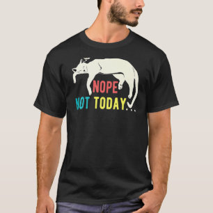 Nope Not Cat Lazy Sleepy Sarcastic Vintag R T-Shirt