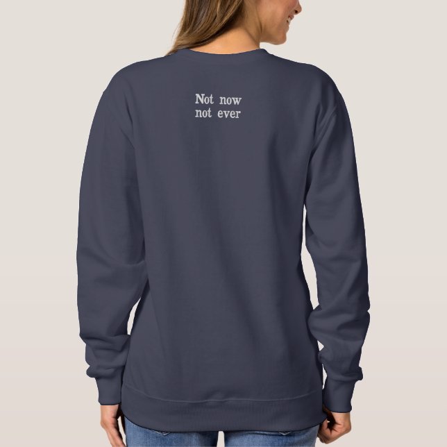 NOPE Not my president customizable Besticktes Sweatshirt (Rückseite)