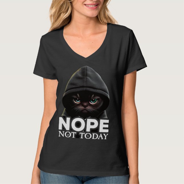 Nope Not Today Cat I Lazy Cat Nope T-Shirt (Vorderseite)