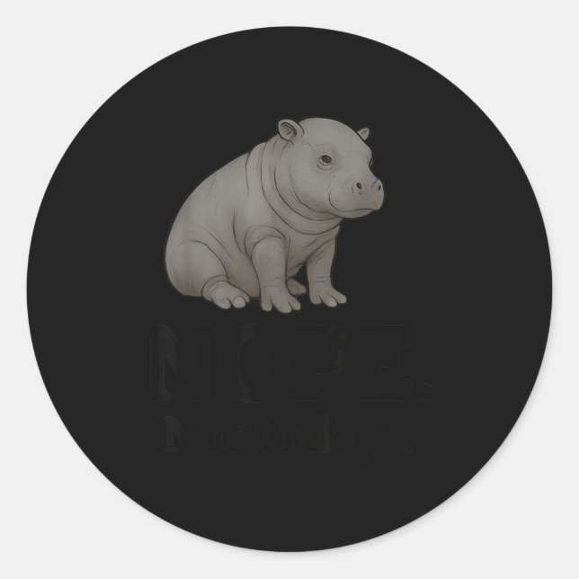 Nope Not Today Cute Mars The Hip Funny Lazy Quote  Runder Aufkleber (Vorderseite)