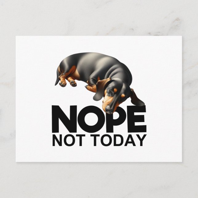 Nope Not Today Dackel Postkarte (Vorderseite)