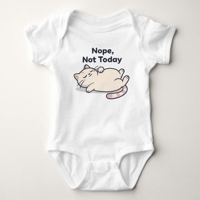 Nope Not Today – Funny Cat Meme Baby Bodysuit Baby Strampler (Vorderseite)