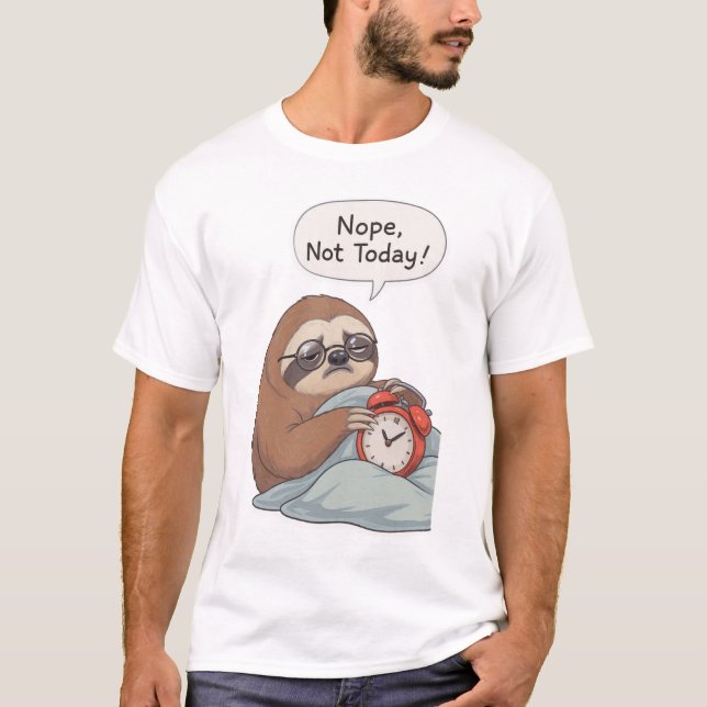 “Nope, Not Today” Funny Sloth T-Shirt – Lazy Vibes (Vorderseite)