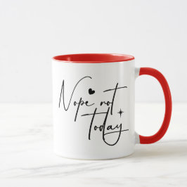 Nope not Today Funny Typografy Introvertiert Tasse