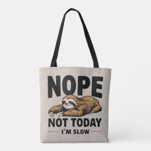 Nope Not Today Tasche