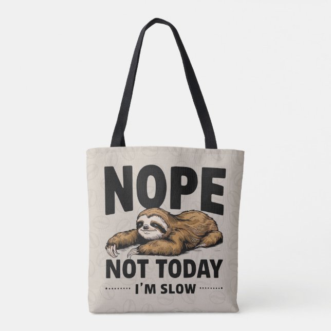 Nope Not Today Tasche (Rückseite)
