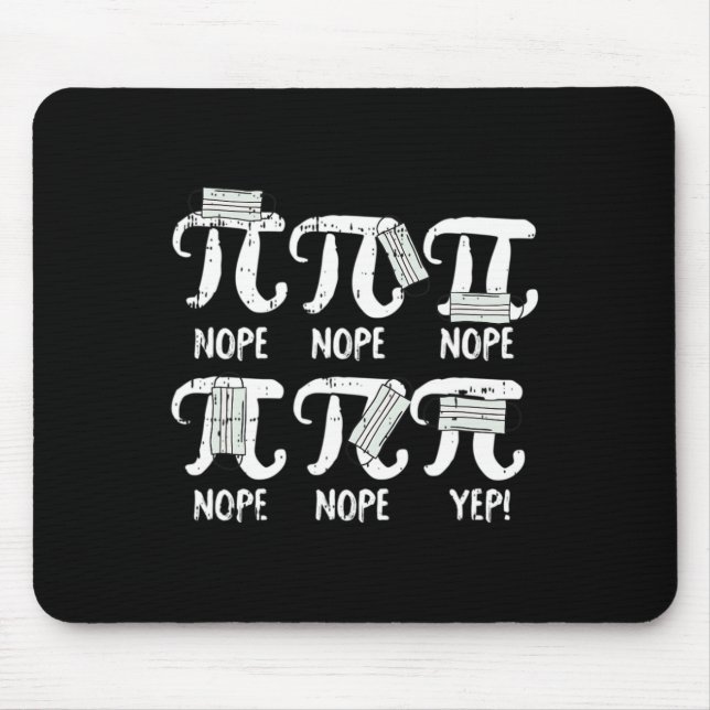 Nope Pi Day Funny Face Mask Teacher Student Quark Mousepad (Vorne)
