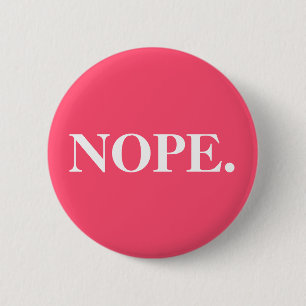 "Nope" Rosa Button