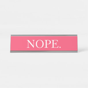"Nope" Rosa Schreibtischnamensplakette