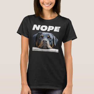 Nope Rottweiler Niedlich Rottie Dog Mama Vater T-Shirt