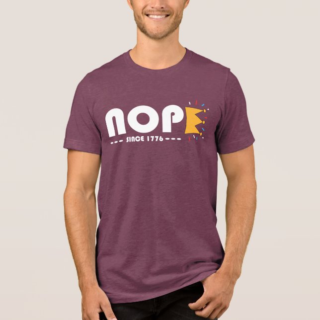 Nope Since 1776 No Kings Funny Tri-Blend Shirt (Vorderseite)