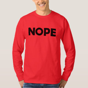 NOPE-T - Shirt