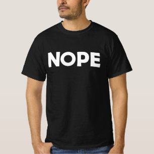 NOPE-T - Shirt