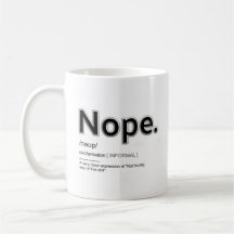 Nope tasse de café drôle