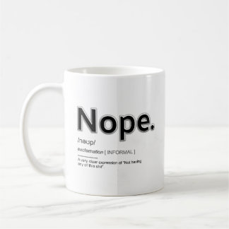 Nope tasse de café drôle