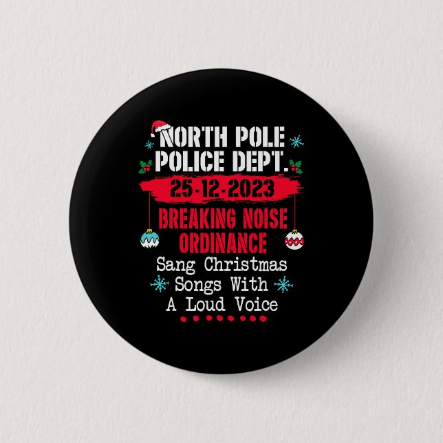 Nord-Pol-Polizei hat Lärmverordnung a Button (Vorderseite)