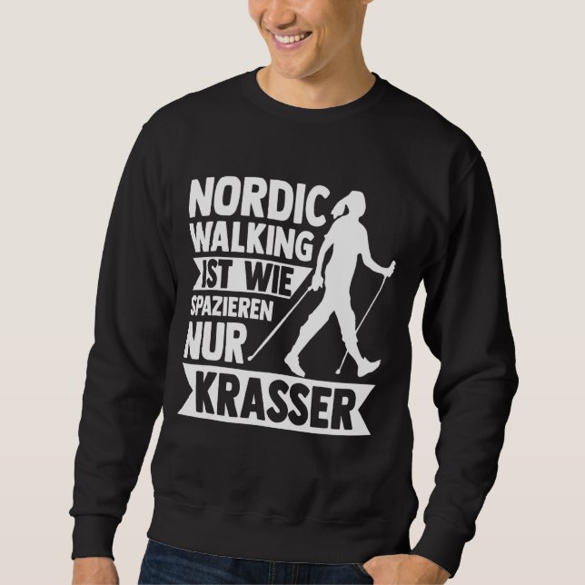 Nordic Walking Wandern Joggen Nordic Walki Sweatshirt (Vorderseite)