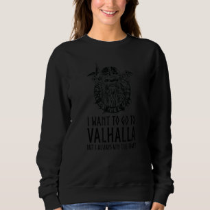 Nordische Mythologie  Ich will nach Valhalla  Wiki Sweatshirt