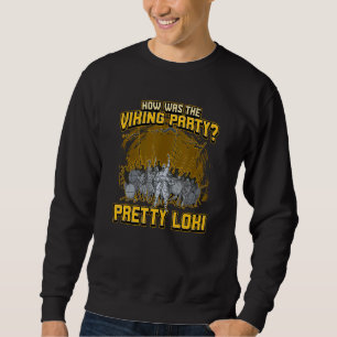 Nordische Wikinger-Mythologie für Wikinger-Krieger Sweatshirt