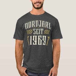 Nordjarl Seit 1969 Geboren im Jahr 1969 Geburtstag T-Shirt