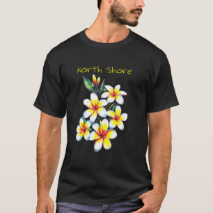 Nordküste Oahu Hawaii Duftende Plumeria Blumen T-Shirt