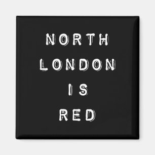 Nordlondon ist rot - Arsenal Coyg Fußball-Slogan Magnet