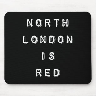 Nordlondon ist rot - Arsenal Coyg Fußball-Slogan Mousepad