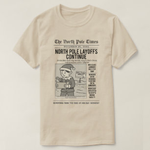 Nordpol-Entlassungen Lustiges Weihnachten T-Shirt