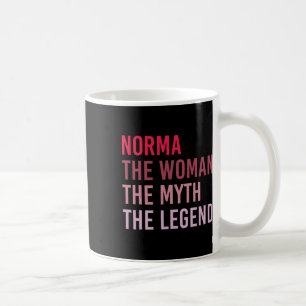 Norma The Woman Myth Legend Personalisierter Name Kaffeetasse