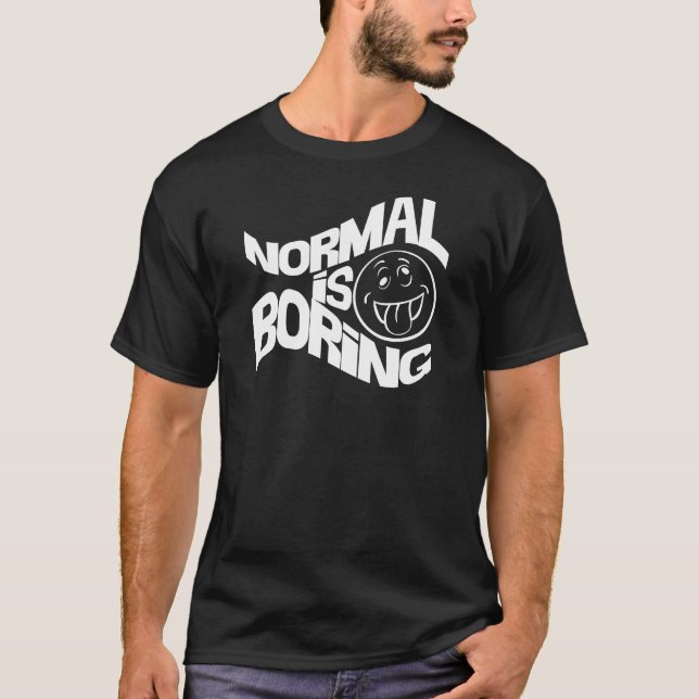 Normal bohrt T-Shirt (Vorderseite)