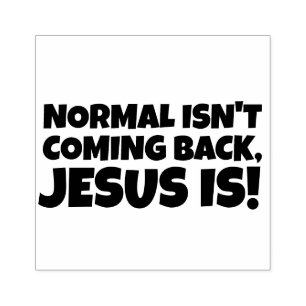 NORMAL KOMMT NICHT ZURÜCK, JESUS IST! BRIEFMARKE GUMMISTEMPEL